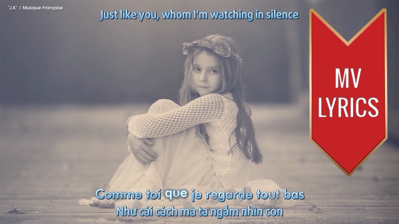 Comme Toi | Jean Jaques Goldman | [MV Lyrics + Frenchsub + Engsub + Vietsub]