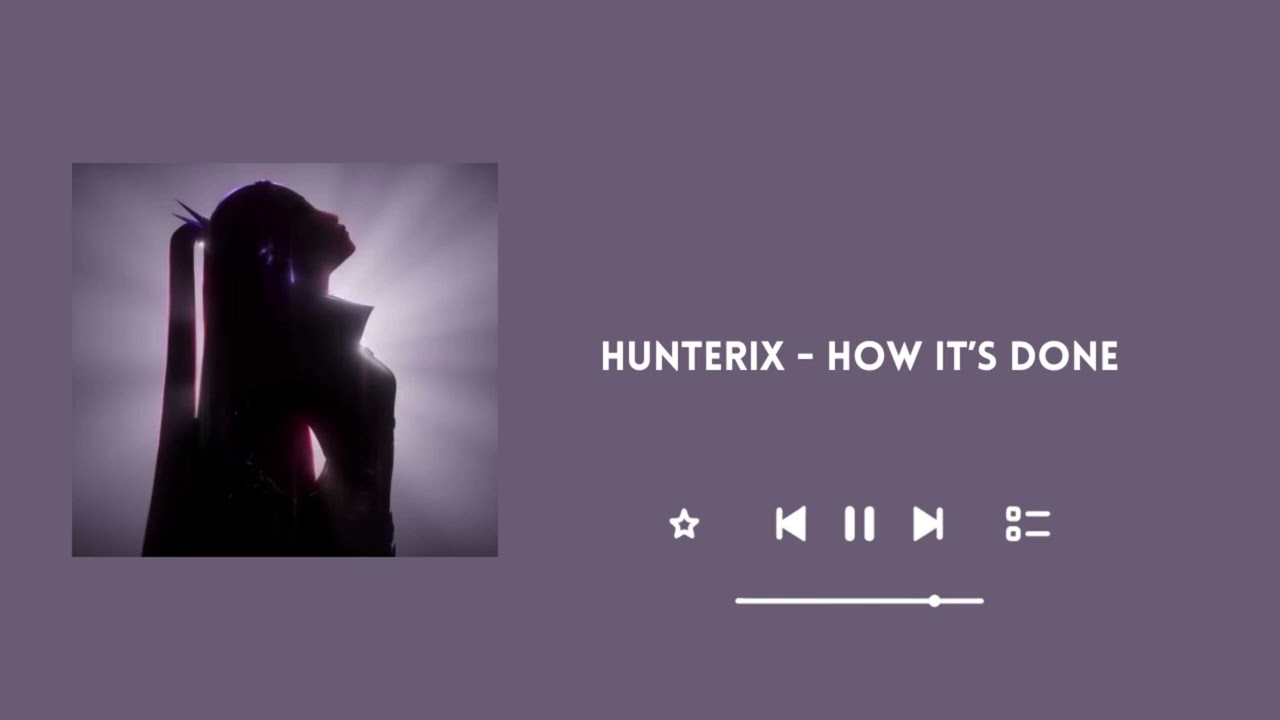 Hunterix - How It's Done (K-POP DEMON HUNTERS) Slowed/Reverb