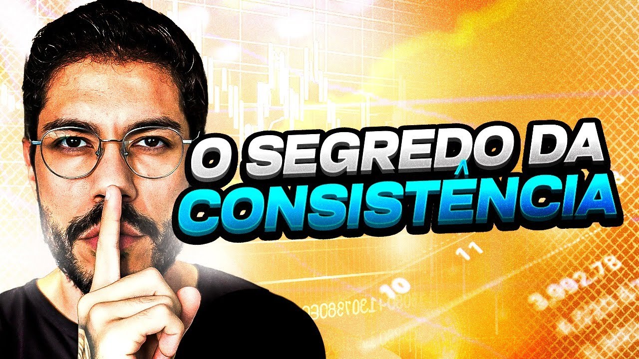 TUDO O QUE VOC&Ecirc; PRECISA SABER PARA SER UM TRADER CONSISTENTE