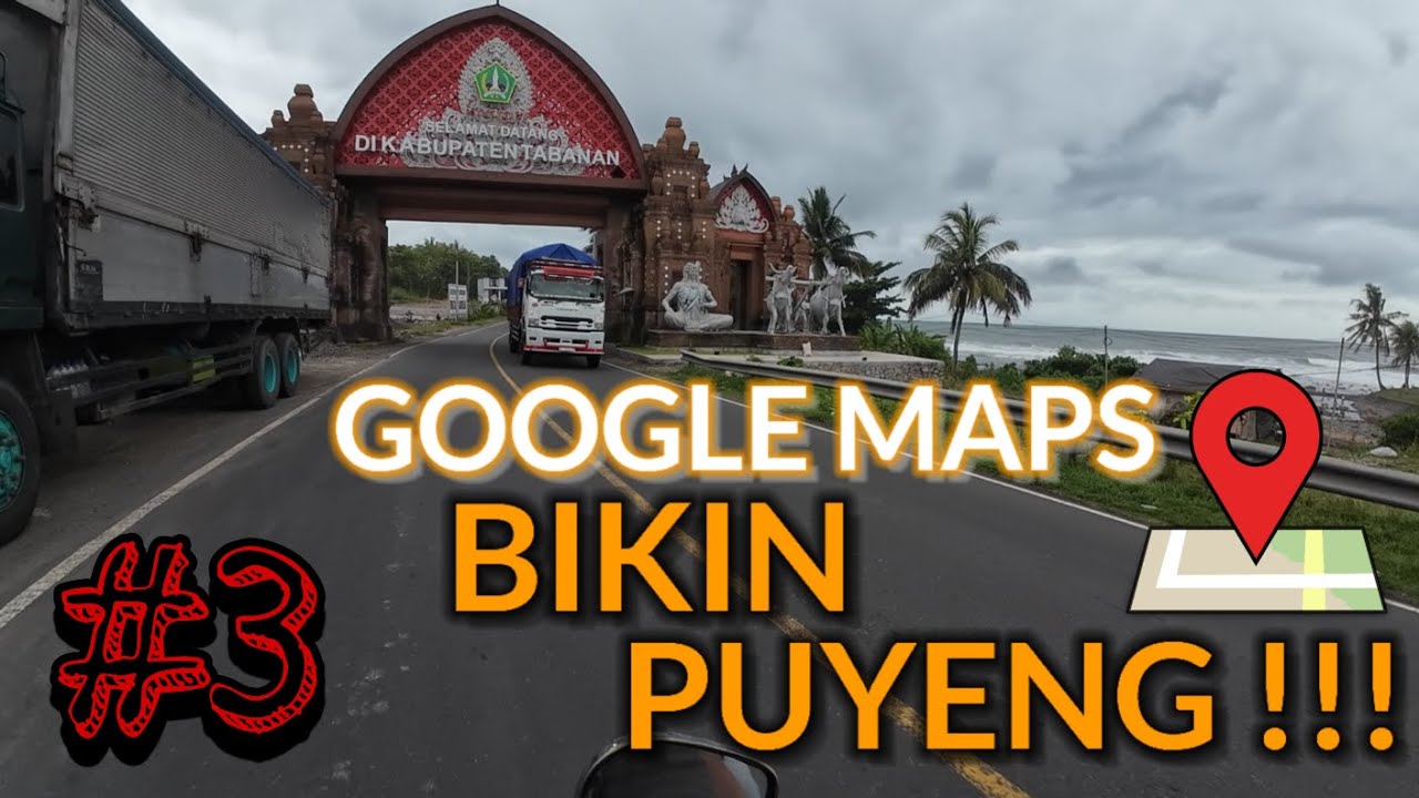 Touring Lombok | Eps. 3 Lewat Jalur Tabanan-Denpasar-Padang Bai | Dibikin Puyeng Sama Google Maps