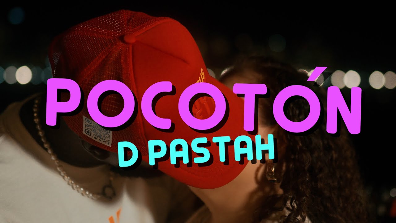 D Pastah - POCOTÓN @lacomisionoficial273