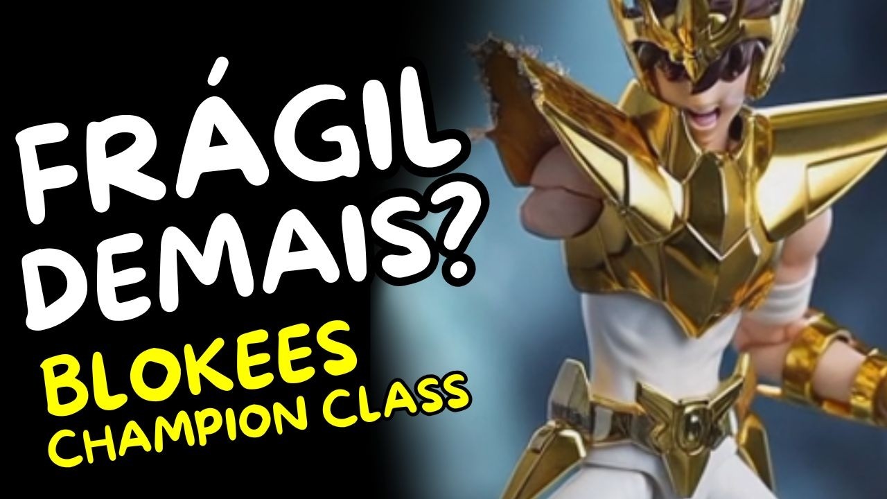 Frágil Demais? CUIDADO Saint Seiya Champion Class pode quebrar