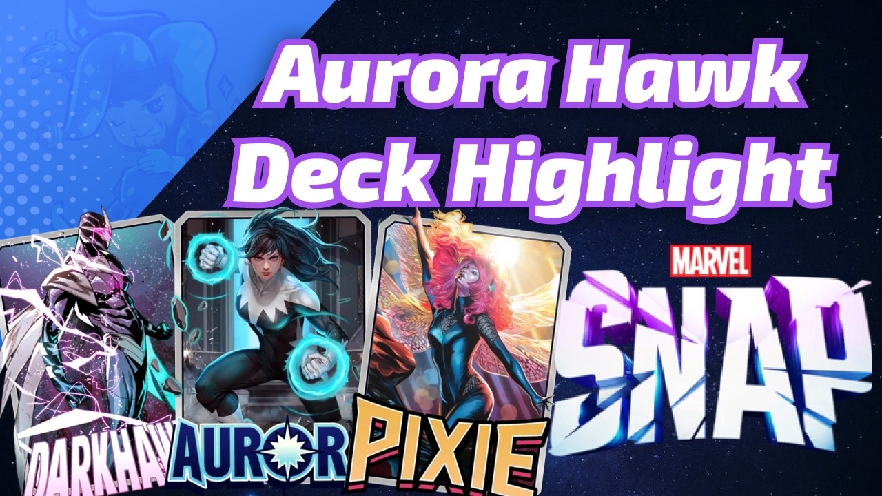 Aurora Darkhawk is a little Pixie | Marvel SNAP Deck Highlight