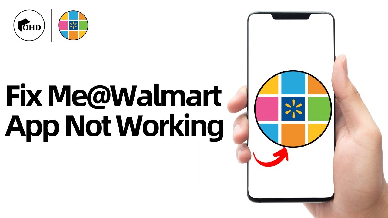 Me@Walmart App Not Working: How to Fix Me@Walmart App Not Working