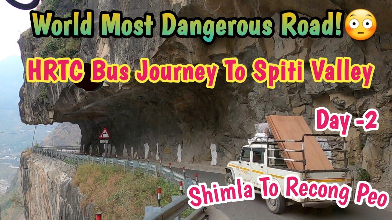 Shimla To Recong Peo By HRTC Bus | Bus Journey To World Most Dangerous Road| Traveling 2 day |
