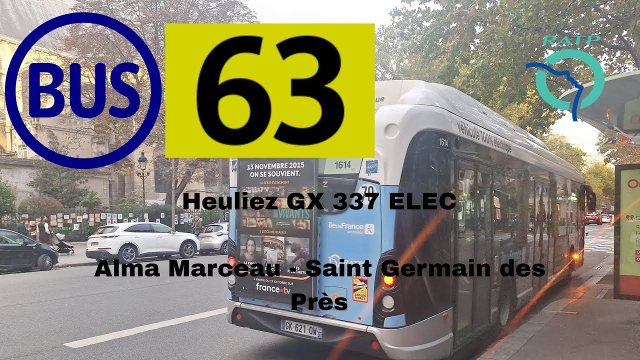 Bus 63 Heuliez GX 337 ELEC Alma Marceau - Saint Germain des Près 