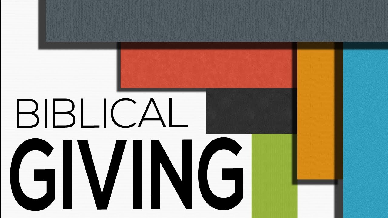 Biblical Giving - 2 Corinthians 9:6-11