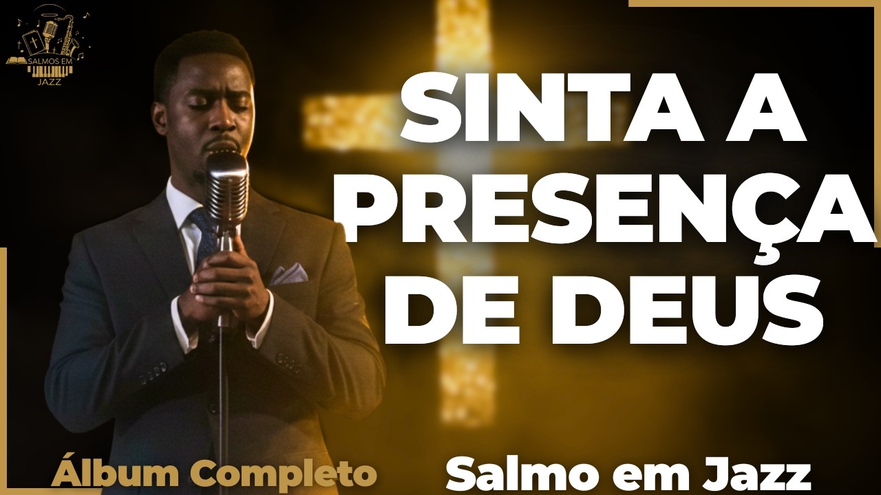 DEUS FALA EM SILÊNCIO | Salmos em Jazz – Paz, Presença e Inspiração