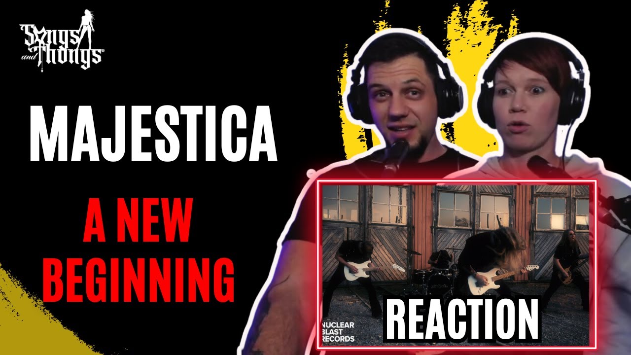 Majestica A New Beginning REACTION by Songs and Thongs