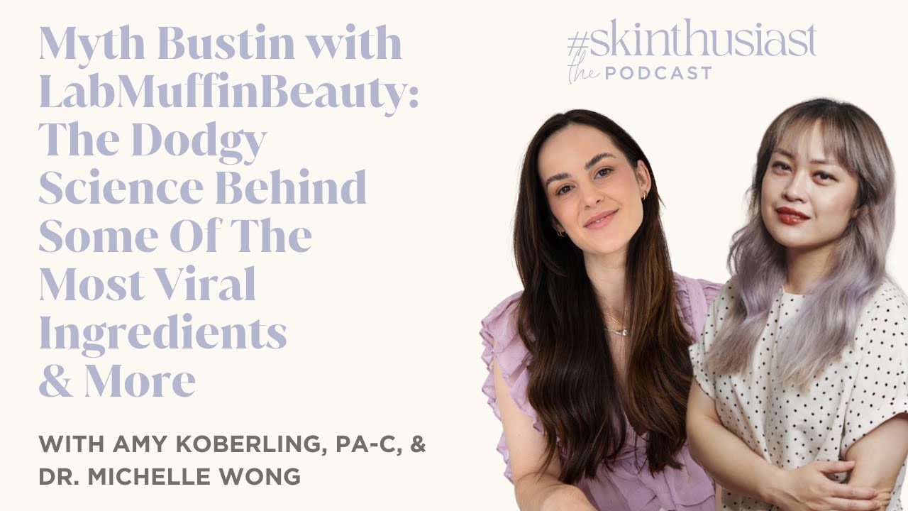 Myth Busting with LabMuffinBeauty:The Dodgy Science Behind Some Of The Most Viral Ingredients & More