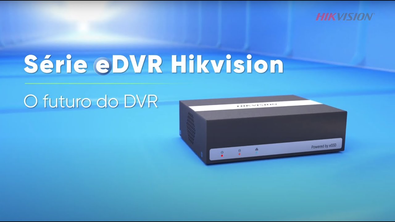 Conhe&ccedil;a a s&eacute;rie eDVR Hikvision