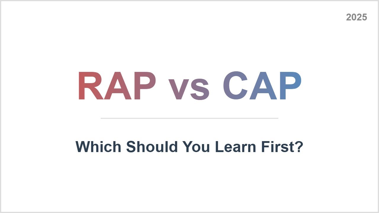 RAP vs CAP: Which Should You Learn First in 2025 ?