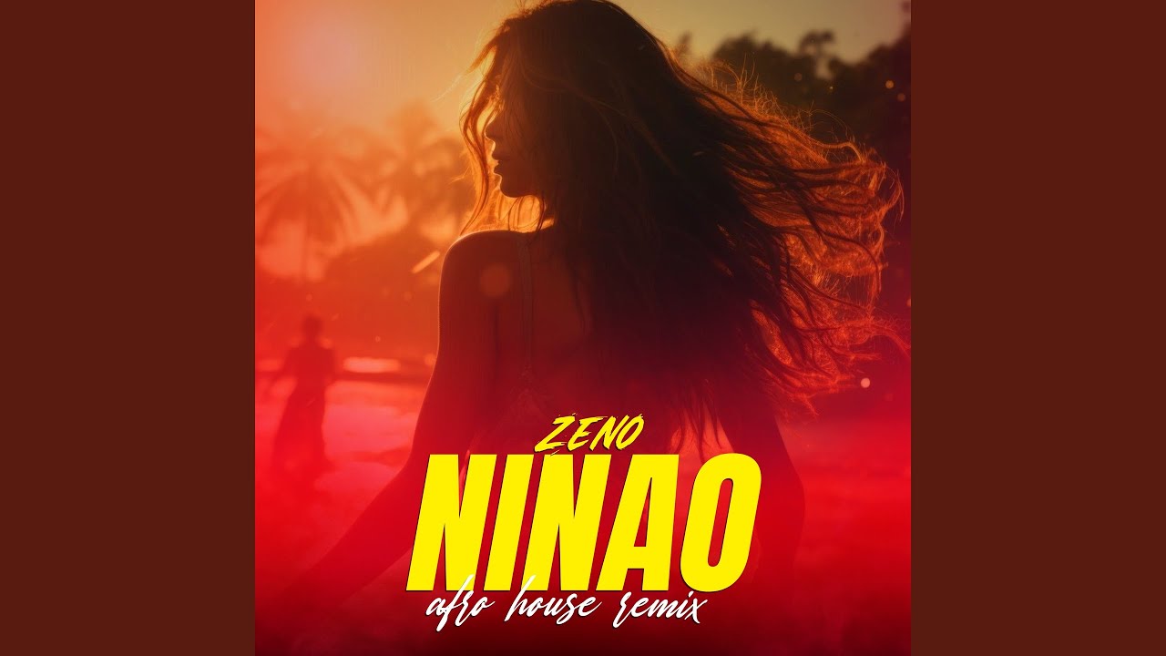 NINAO (Afro house remix)