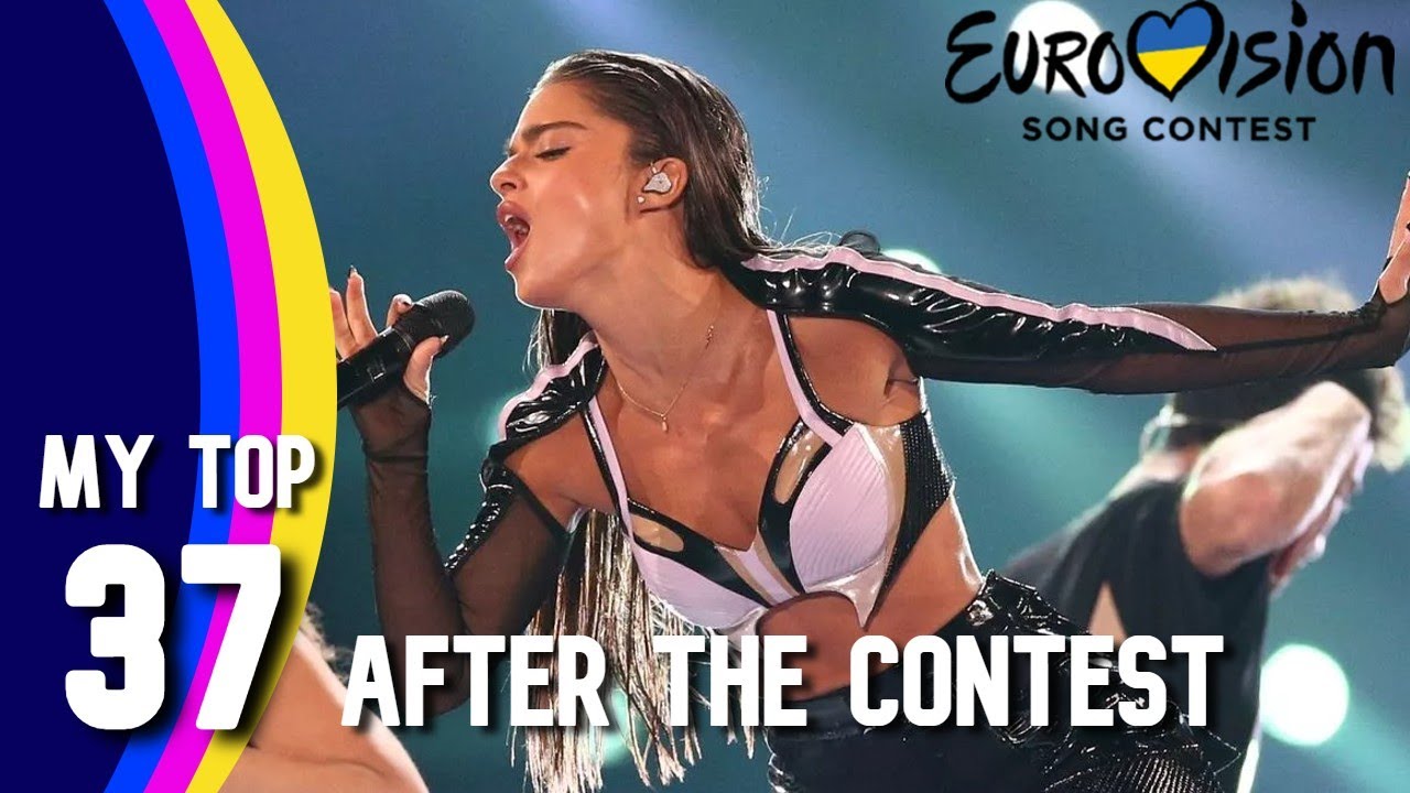Eurovision 2023 | My Top 37 | After the Contest