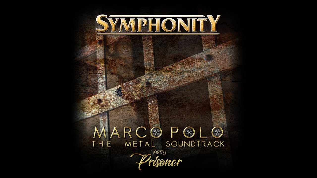 SYMPHONITY - Marco Polo Part 8: Prisoner (Official Videoclip)