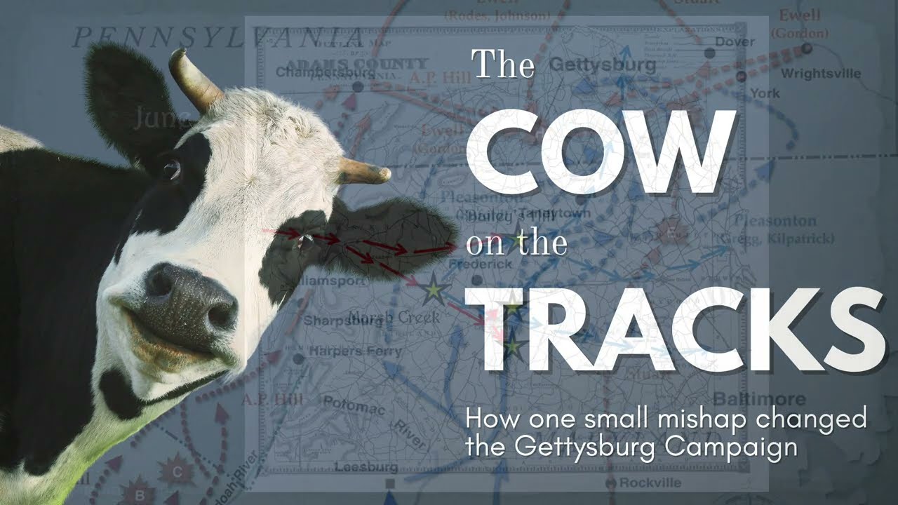 How a Cow on the Railroad Tracks Changed the Gettysburg Campaign