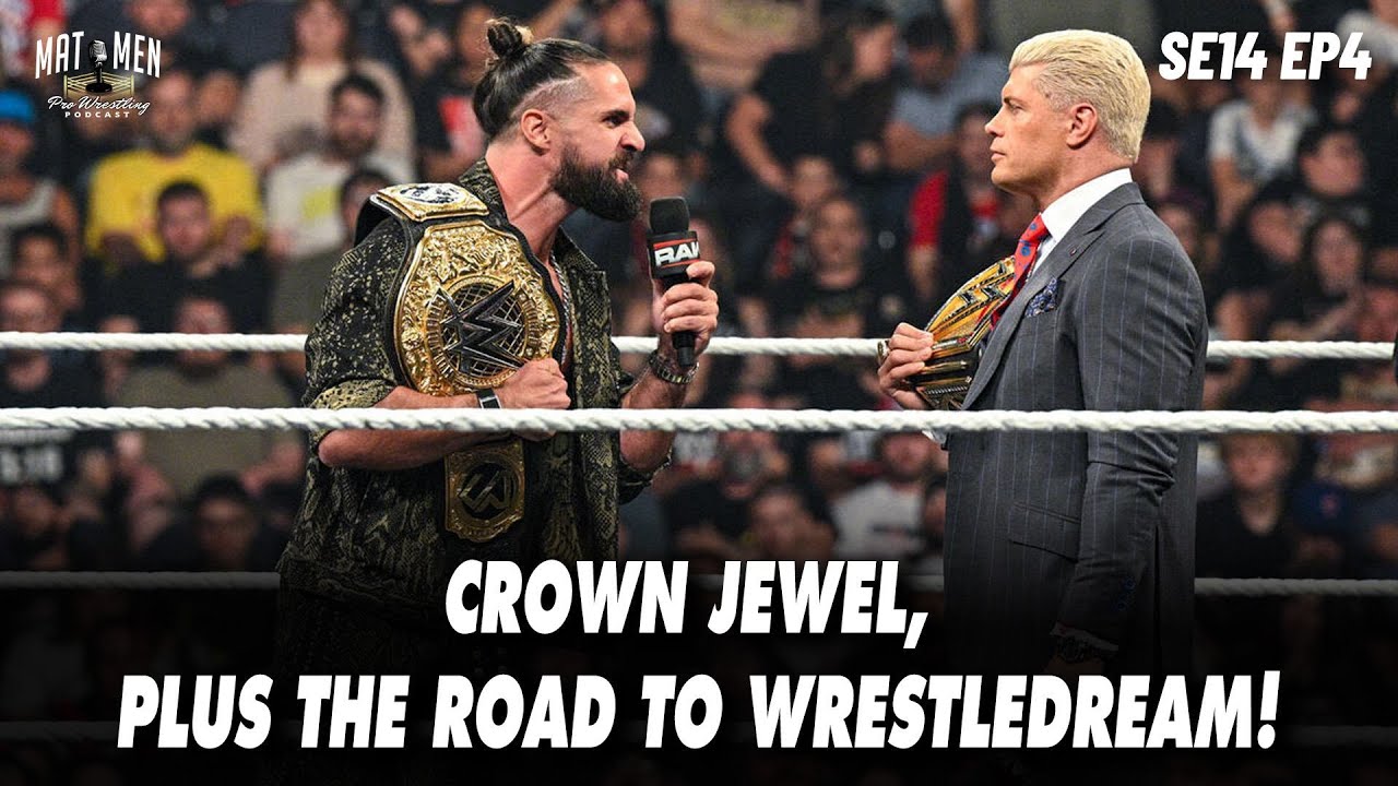 Crown Jewel, Plus The Road to WrestleDream! - Mat Men Pro Wrestling Podcast S14E04