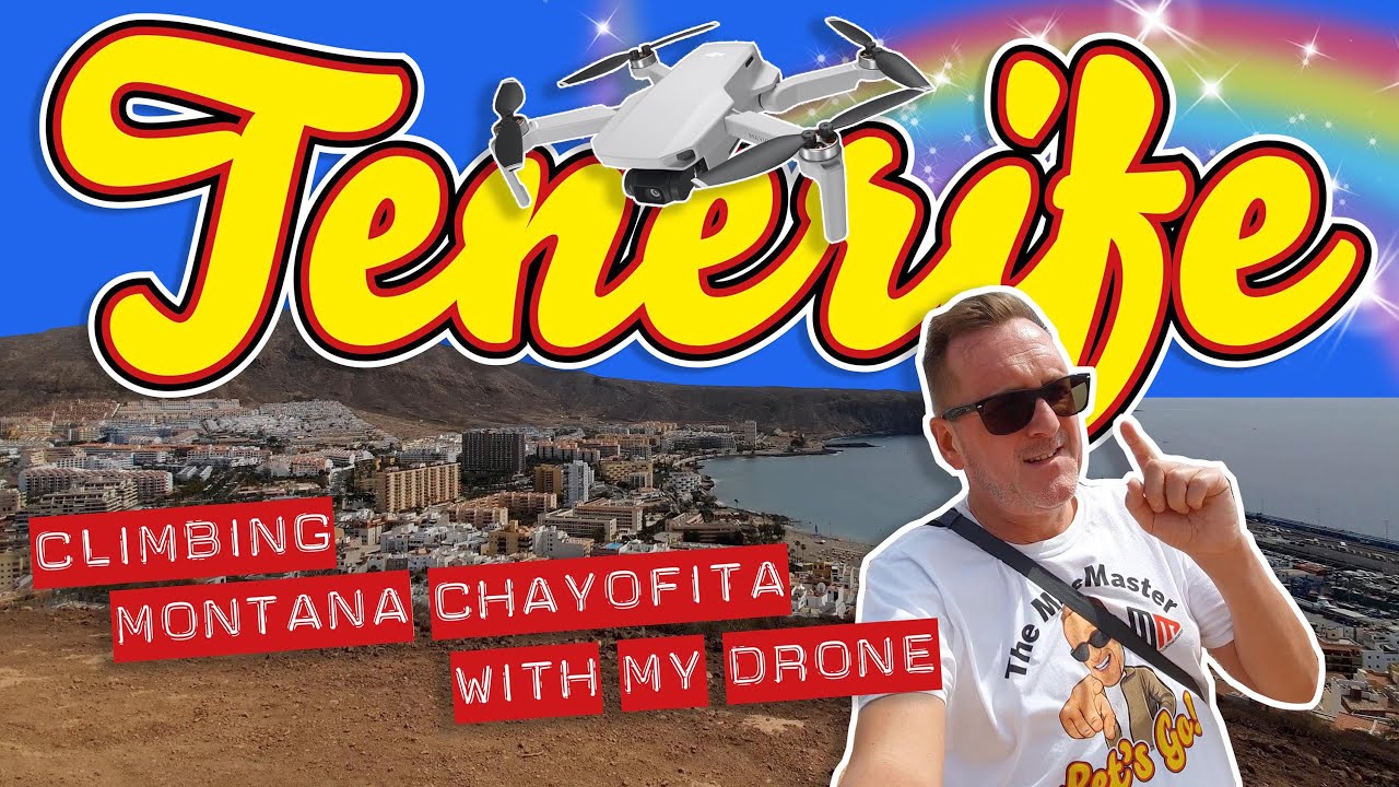 Tenerife Los Cristianos - Climbing Montana Chayofita with my Drone