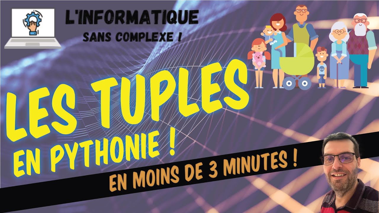 Les Tuples en Pythonie !