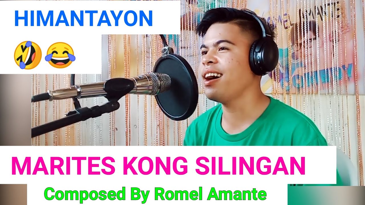 MARITES KONG SILINGAN COMPOSED BY ROMEL AMANTE