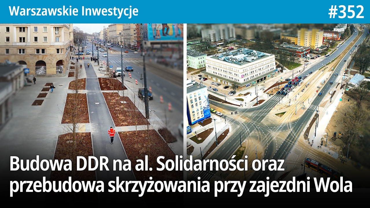 #352 Połowa Drogi Rowerowej wzdłuż al. Solidarności jest, a drugiej nie widać i prace przy Zajezdni…