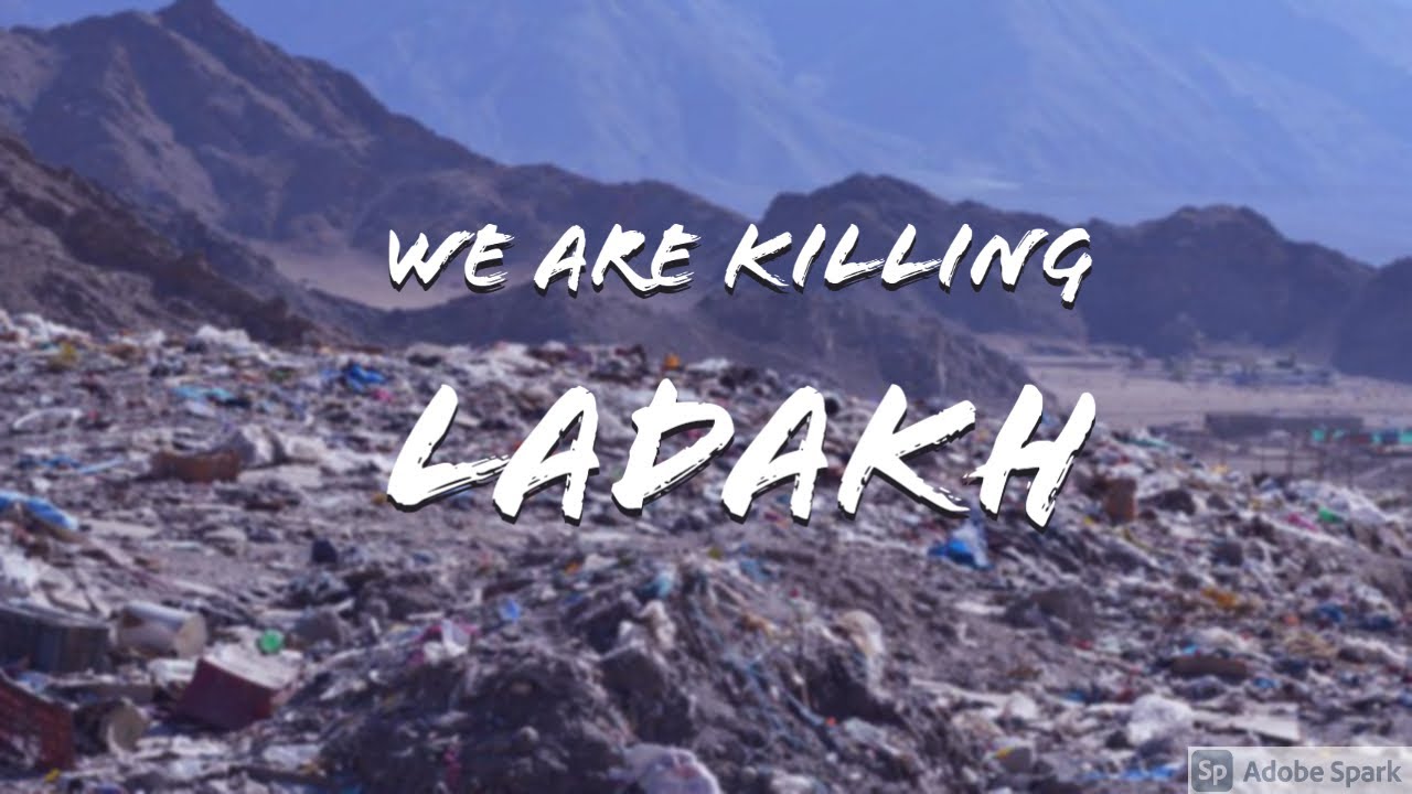 We are killing Ladakh!!