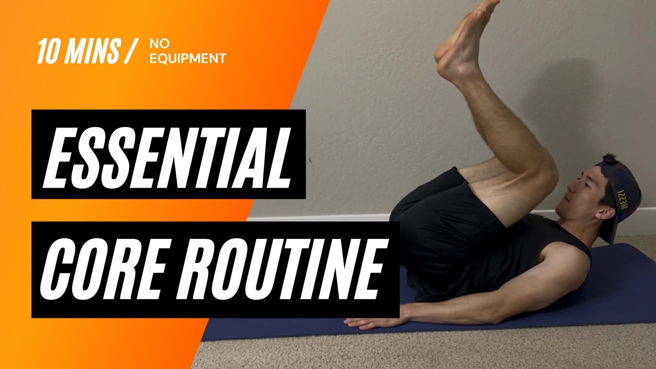 10 Min Essential Core Routine