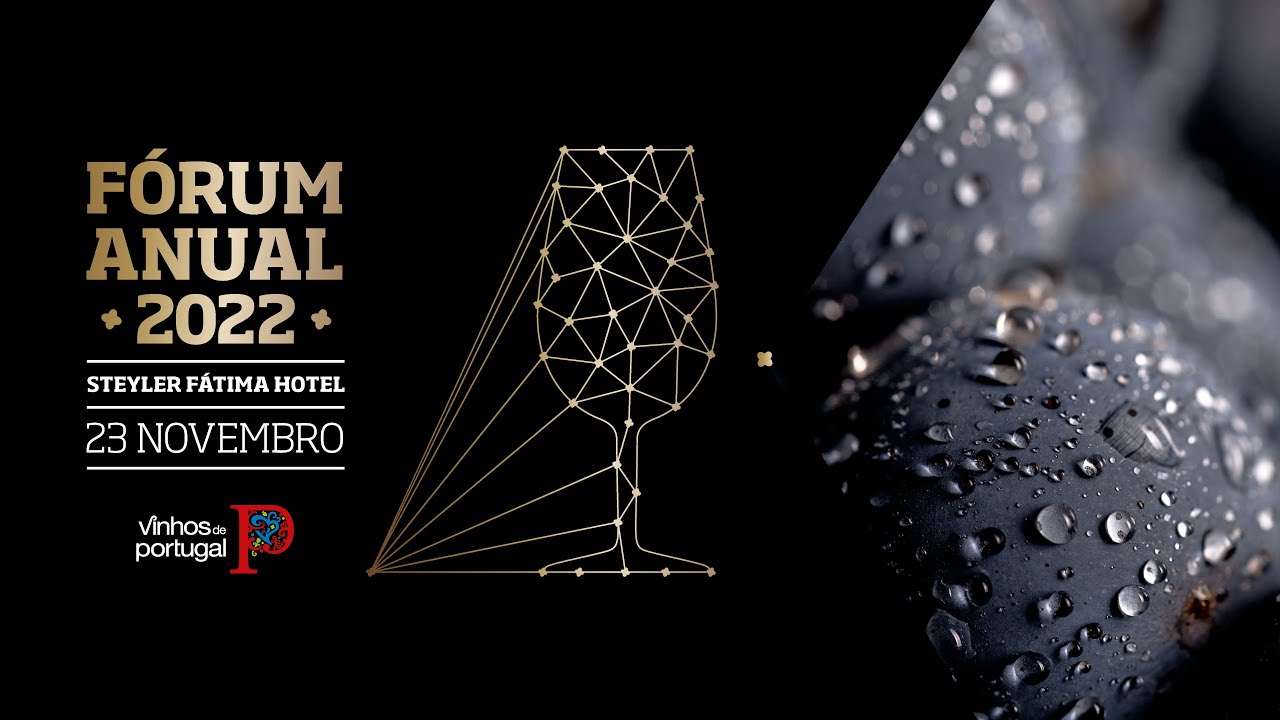 Fórum Anual Vinhos de Portugal 2022