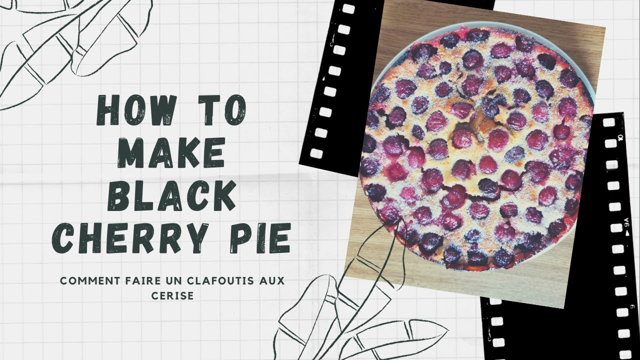 How To Make Black Cherry Pie