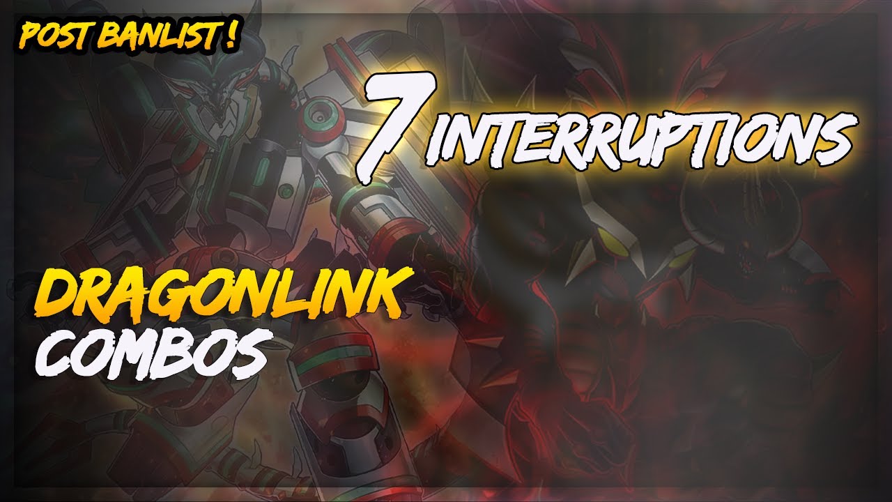 7 INTERRUPTIONS ! DRAGONLINK STILL BEST DECK !?  BRICKLESS COMBOS - NO ELPY !
