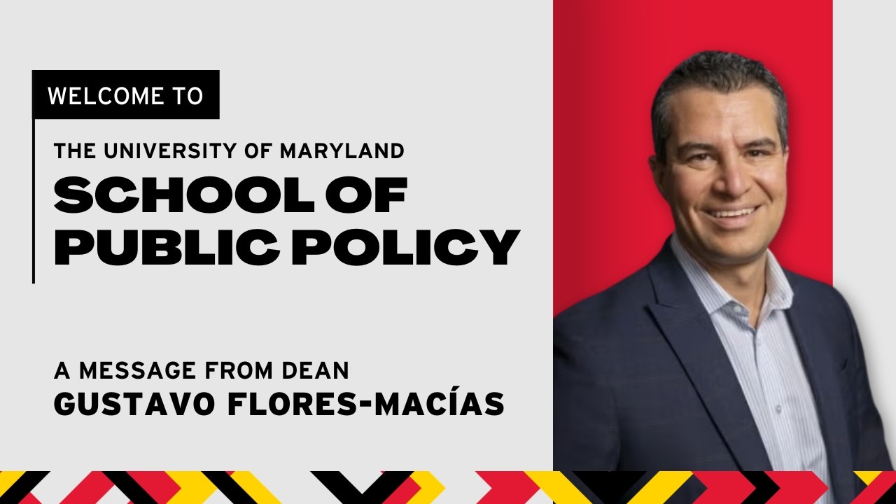 Welcome to the University of Maryland School of Public Policy
