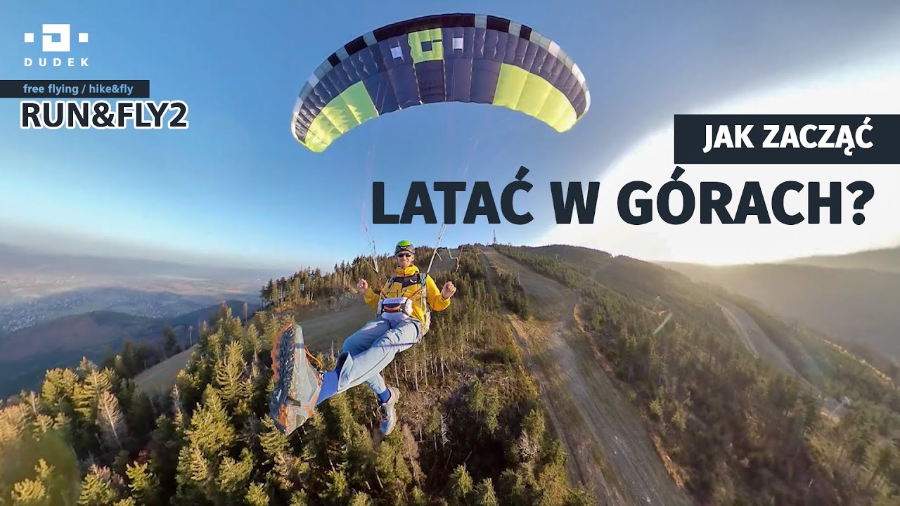 Jak zacząć latać w górach na paralotni? - Run&Fly 2