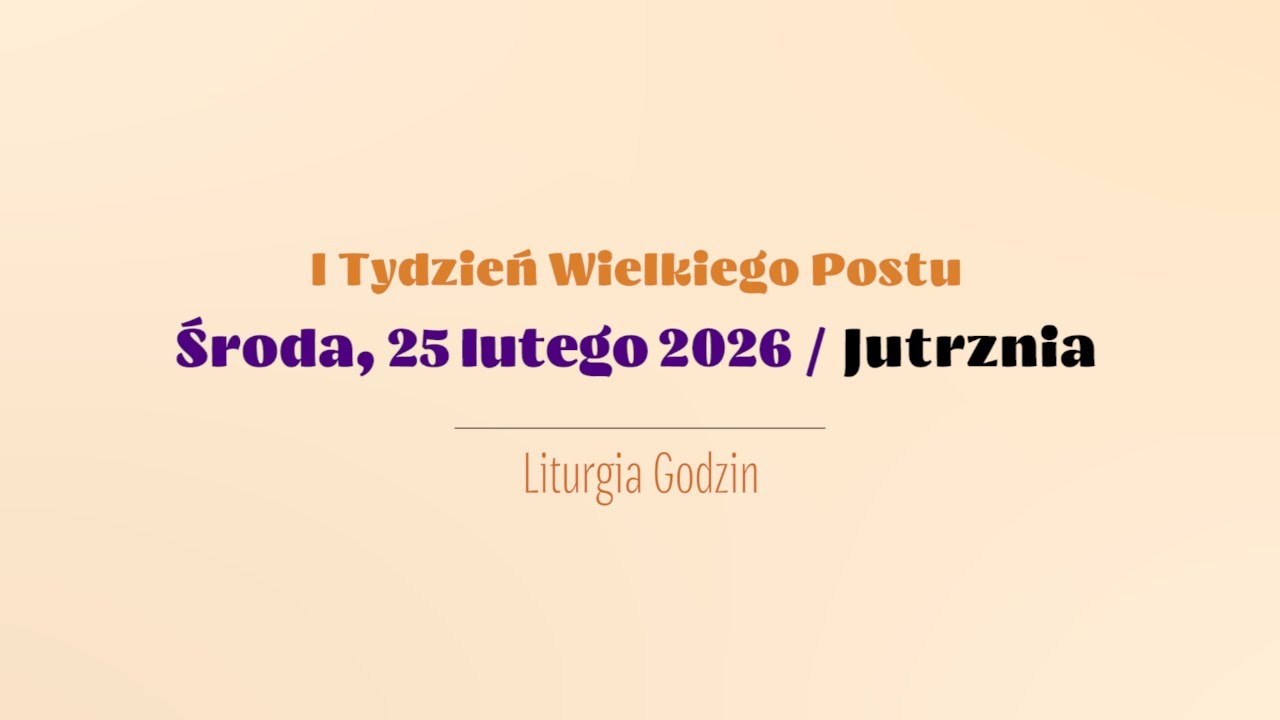 #Jutrznia | 25 lutego 2026