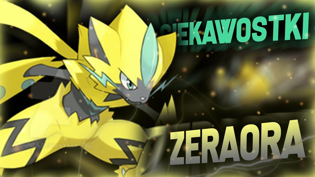 CIEKAWOSTKI POKEMON...🐱⚡ZERAORA⚡🐱...
