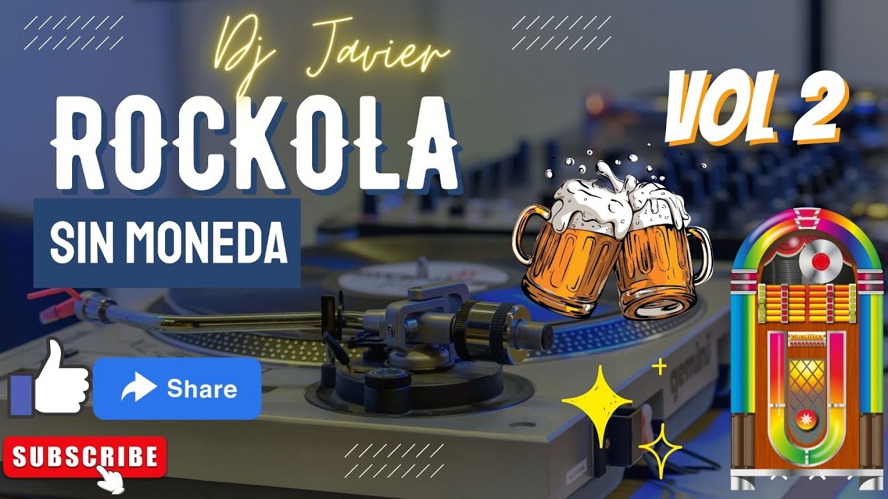 ROCKOLA SIN MONEDA VOL 2 // lo mejor de lo mejor//