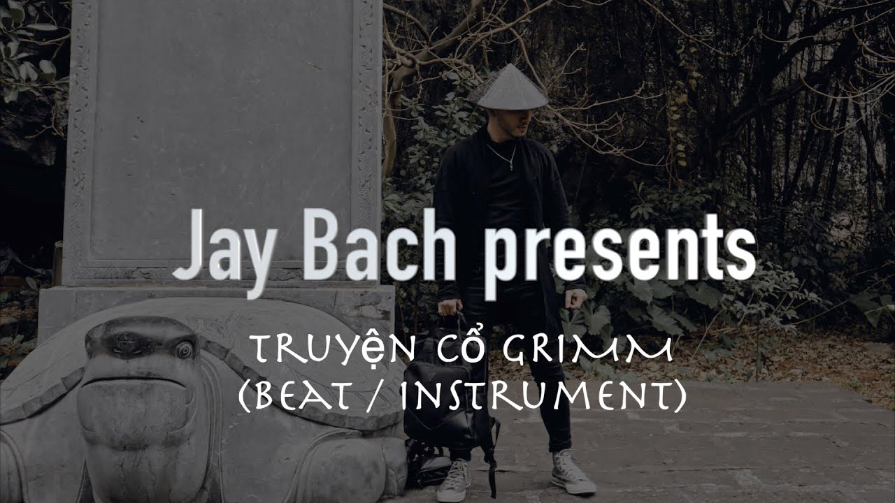 Truyện Cổ Grimm - MC ILL ( Jay Bach beat/ Instrument )