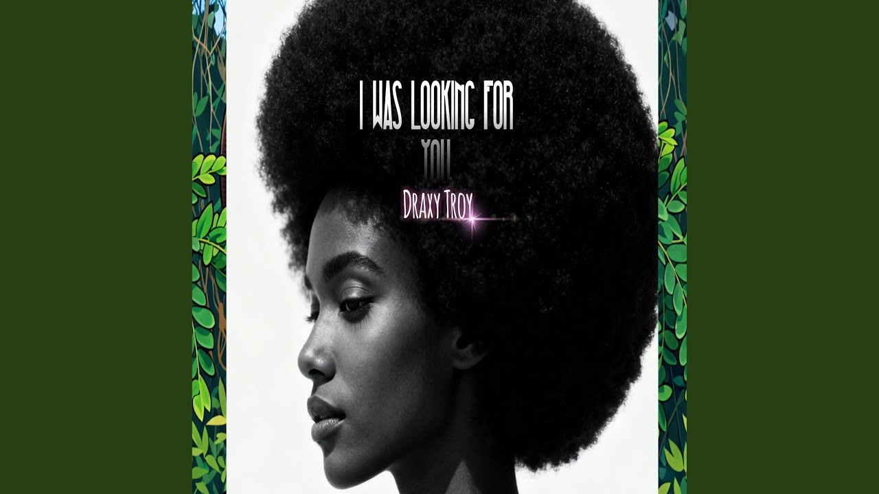 I Was Looking for You