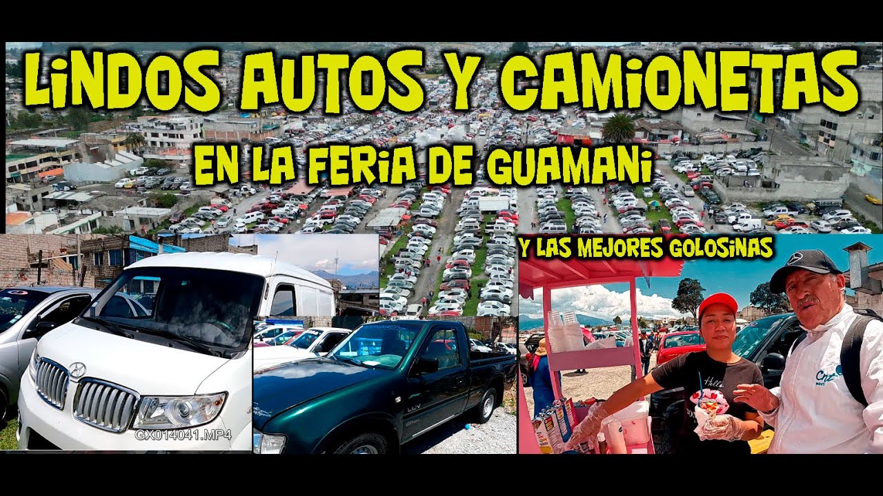 LO  MEJOR  DE LA FERIA DE  CARROS  GUAMANI  QUITO  ECUADOR