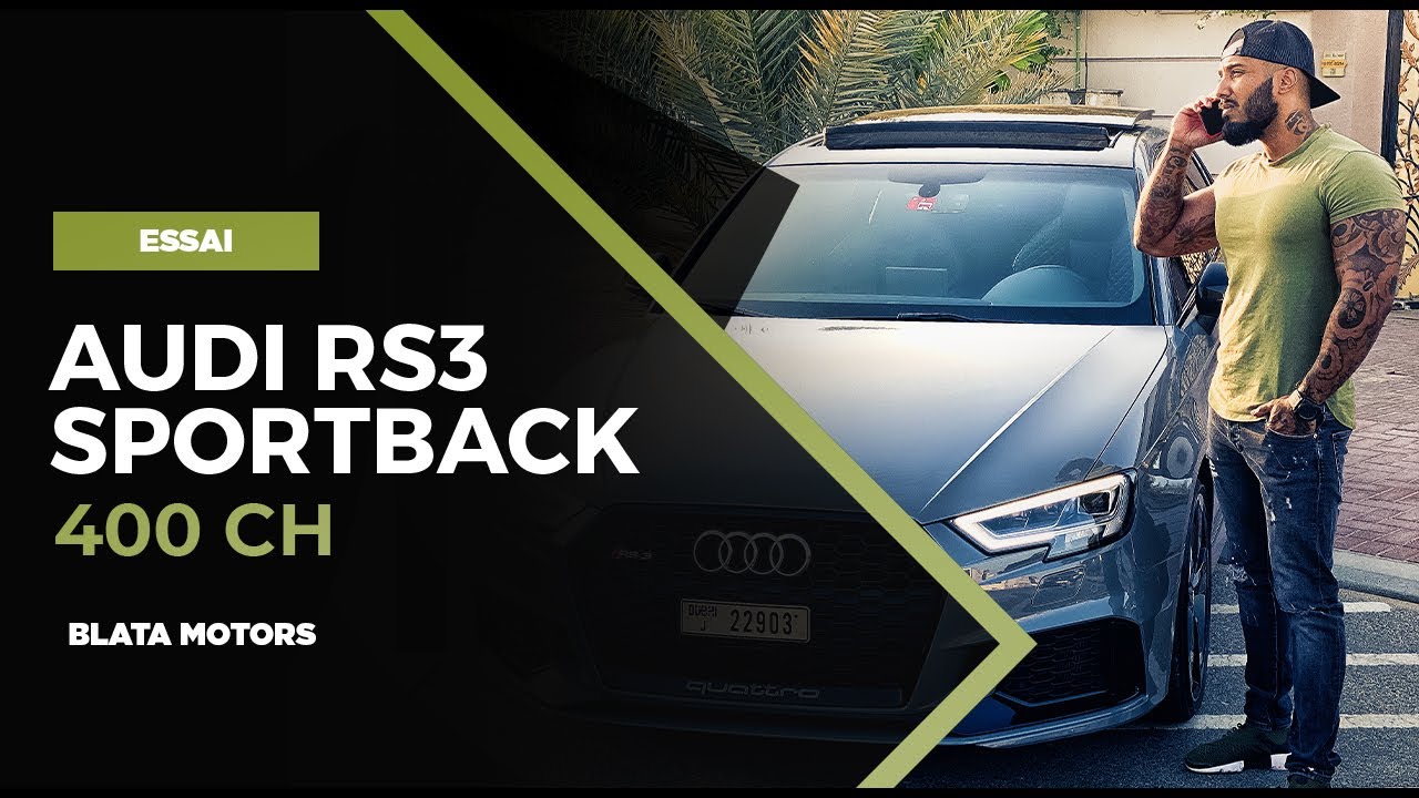 ► J'essaye l'Audi RS3 Sportback - 400 CH // Essai Blata Motors @ Dubaï by Marc Blata