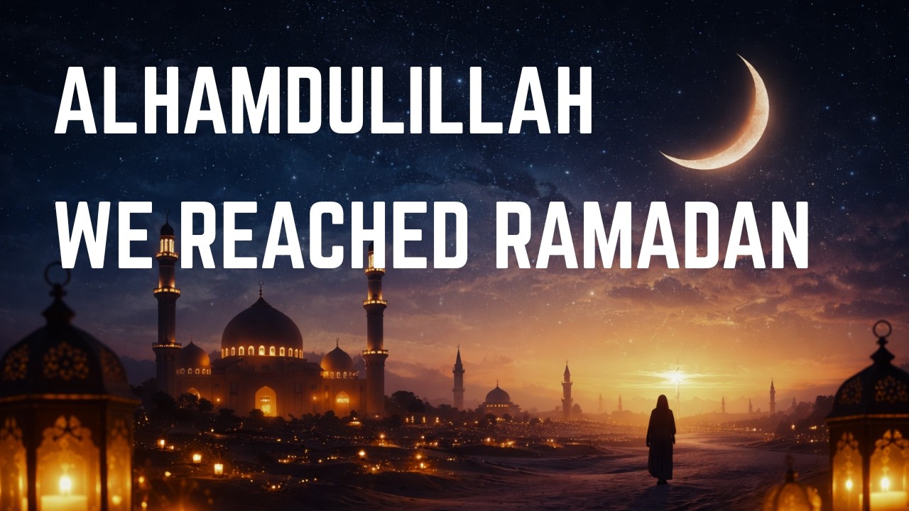 Welcome Ramadan 🌙 | Ramadan Reminder | Islamic Nasheed About Fasting, Dua & Forgiveness