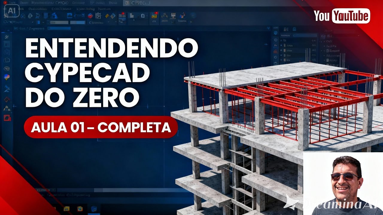 Vídeo Aula 01 – Entendendo CYPECAD do Zero (Aula Completa)