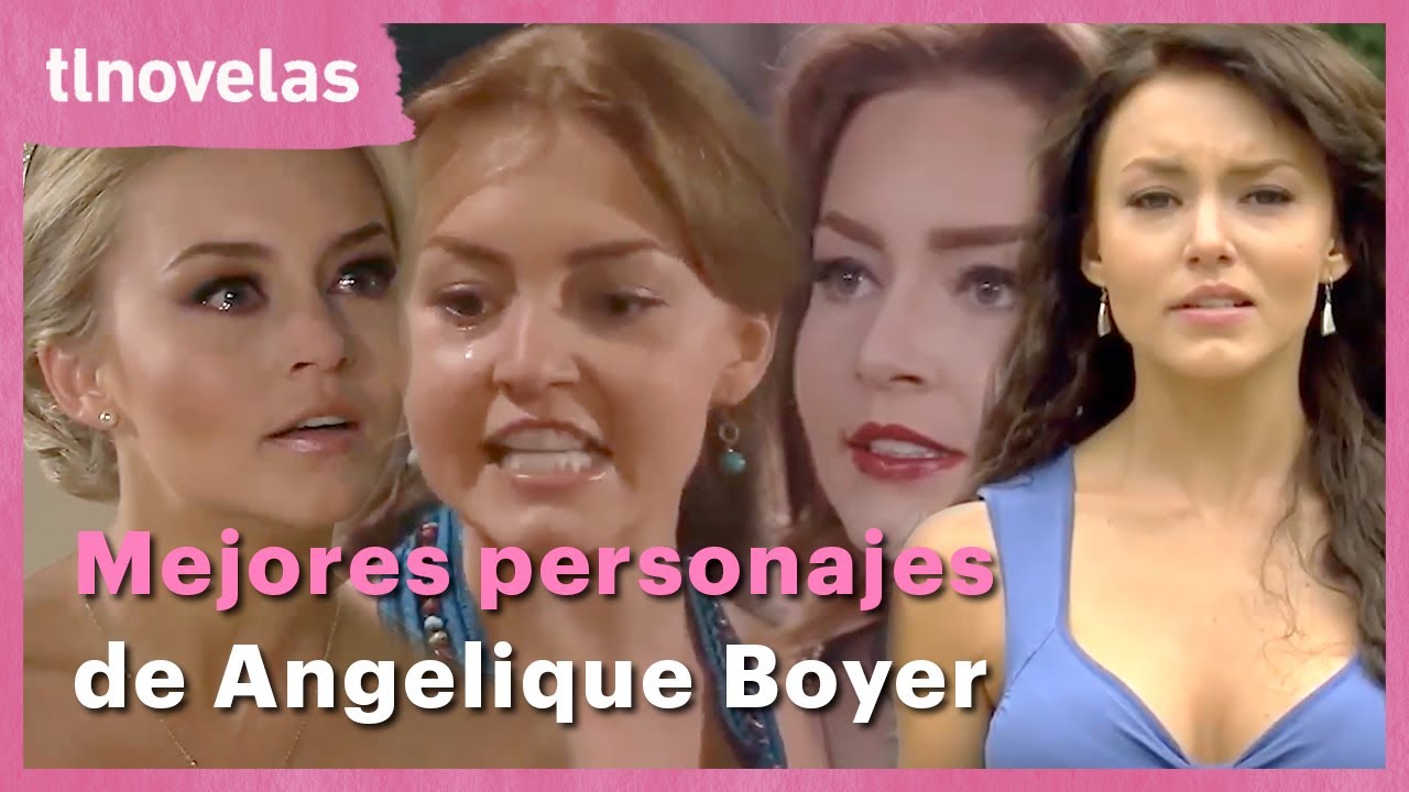 Los 5 personajes inolvidables de Angelique Boyer en las telenovelas | tlnovelas