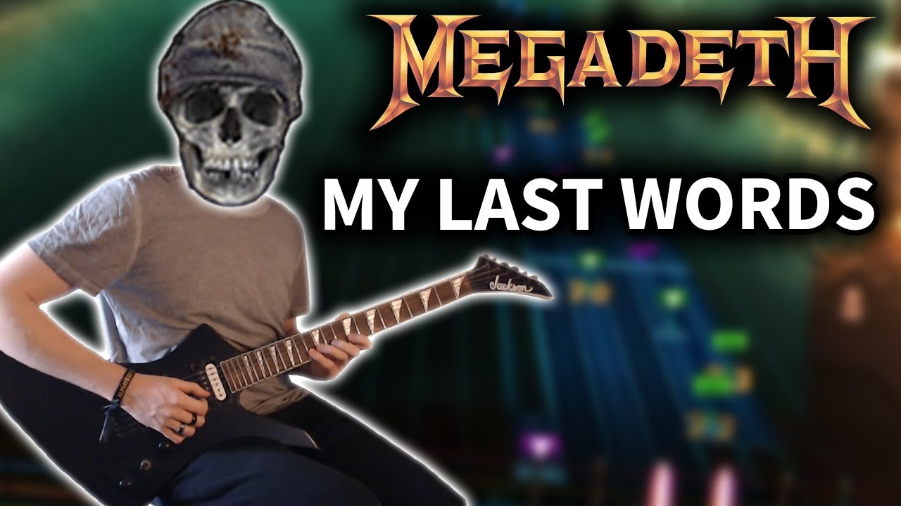 Megadeth - My Last Words (Rocksmith CDLC) Guitar Cover