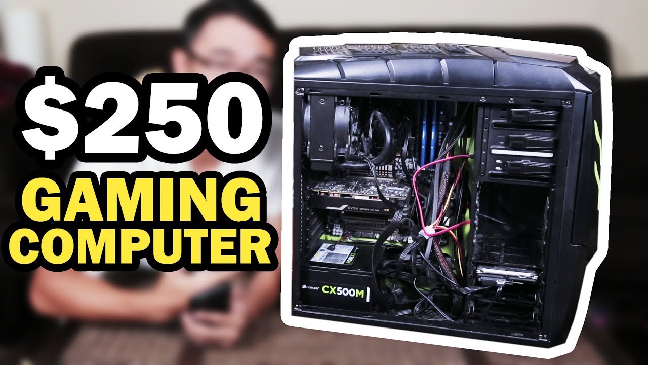 $250 Budget Gaming PC - June 2018