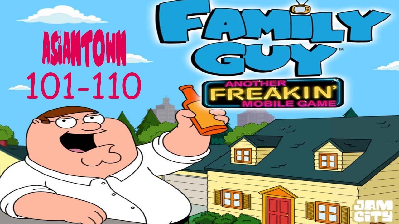 Family Guy - Another Freakin' Mobile Game: Asiantown 101-110