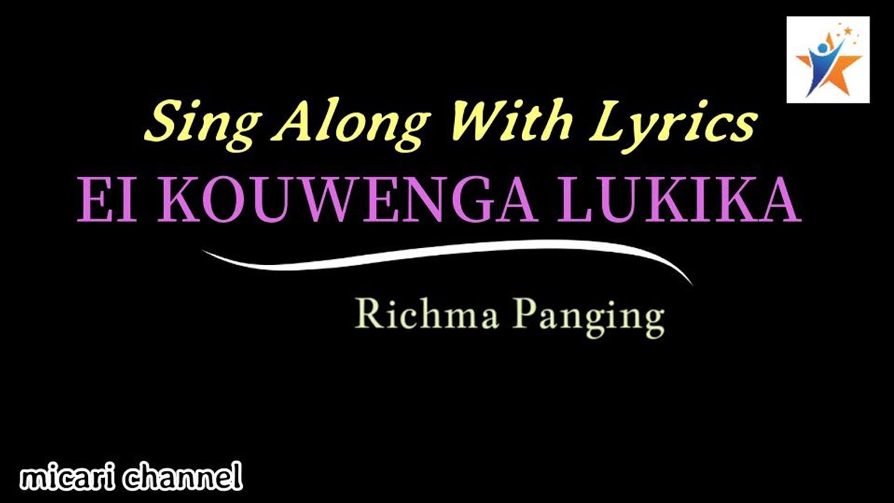 ÉI KOUWÉNGA LUKÍKA// A MISHING ROMANTIC SONG WITH LYRICS//RICHMA PANGING