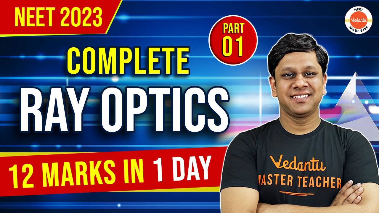 Ray Optics Class 12 Physics - 12 MARKS in One Day | Class 12 Physics Chapter 9 | NEET | Gaurav Gupta