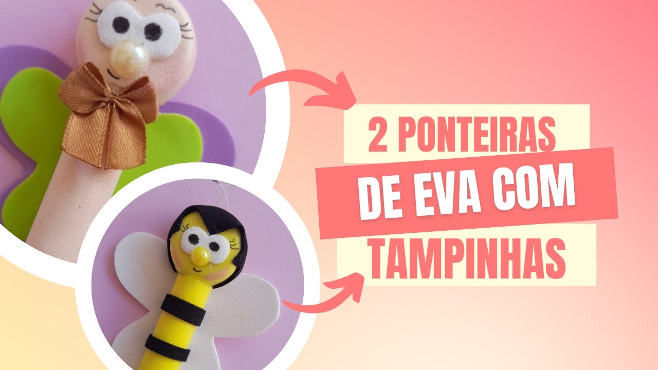 Ponteira de eva com tampinha de garrafa pet