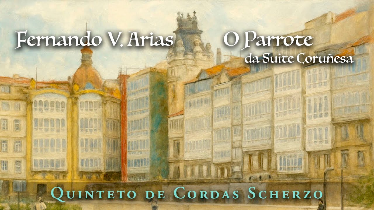 O Parrote, V mov. da Suite Coruñesa, Fernando V. Arias