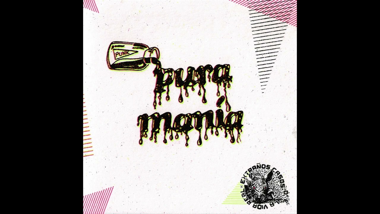PURA MAN​Í​A - EXTRA​Ñ​OS CASOS DE LA VIDA REAL (FULL EP)